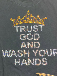 Trust God And Wash Your Hands Bling Black Tee