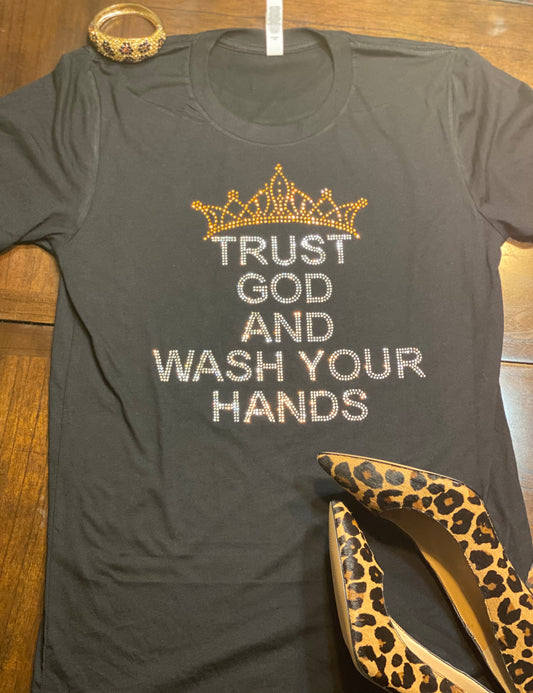 Trust God And Wash Your Hands Bling Black Tee