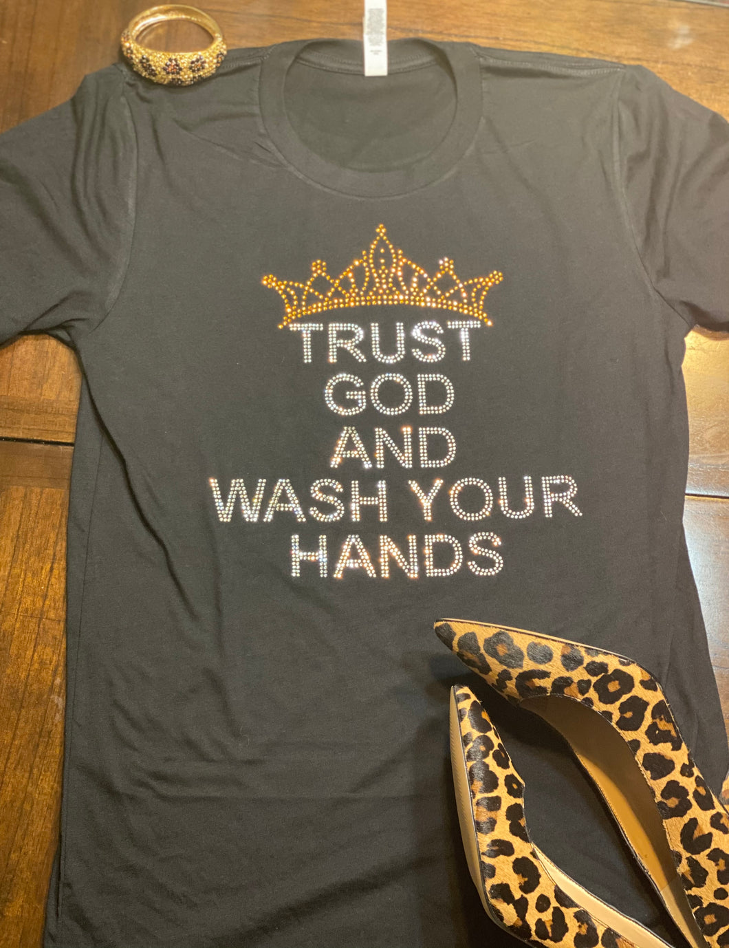Trust God And Wash Your Hands Bling Black Tee
