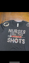 Load image into Gallery viewer, Nurses Call The Shots Bling T-Shirt
